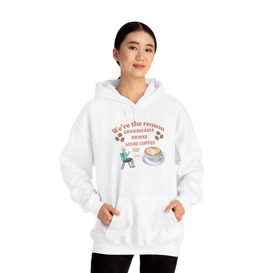 Grandmama Coffee Hoodie - We're the Reason Drinks More Coffee