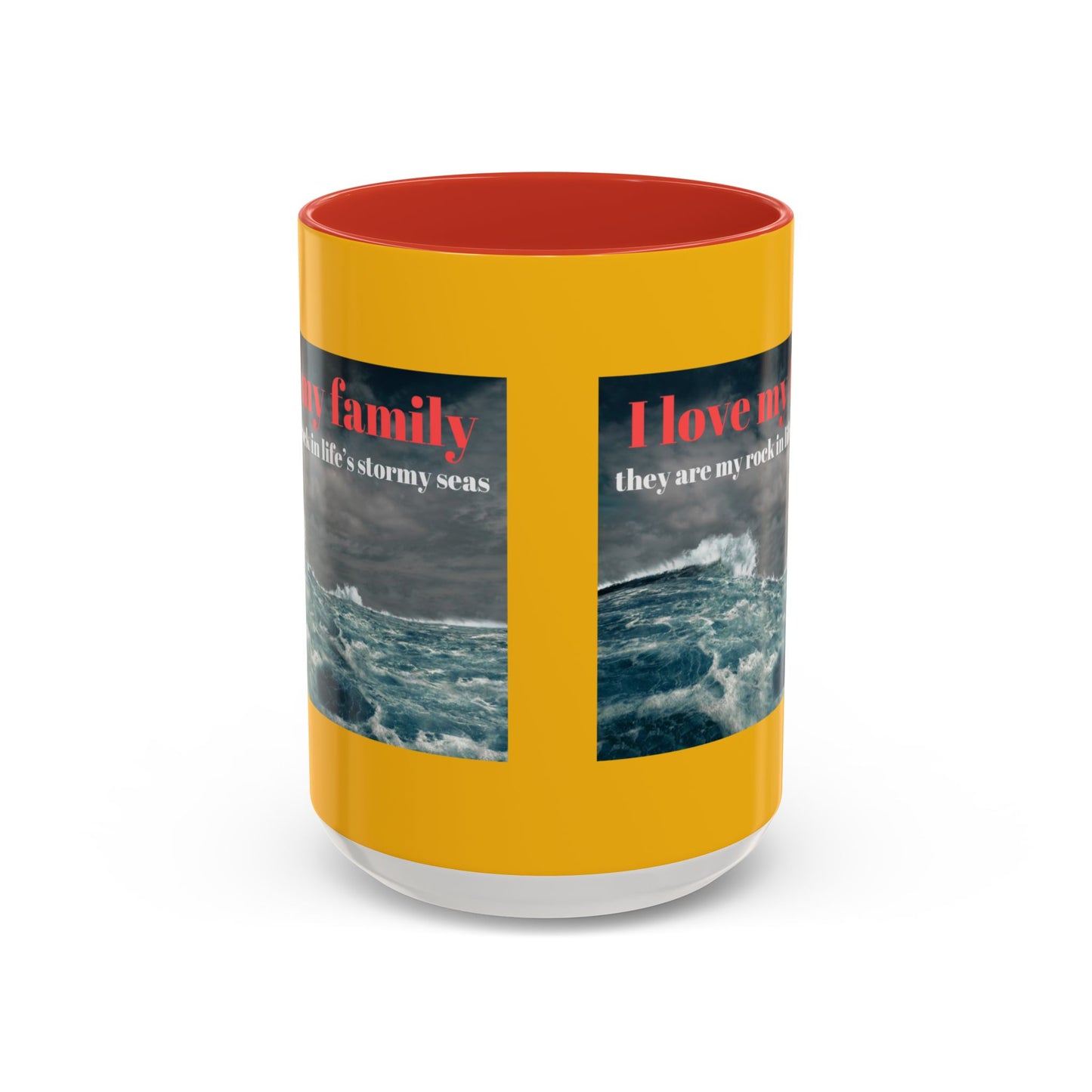 Inspirational Family Coffee Mug - Stormy Seas Design - 11/15oz Accent Cup