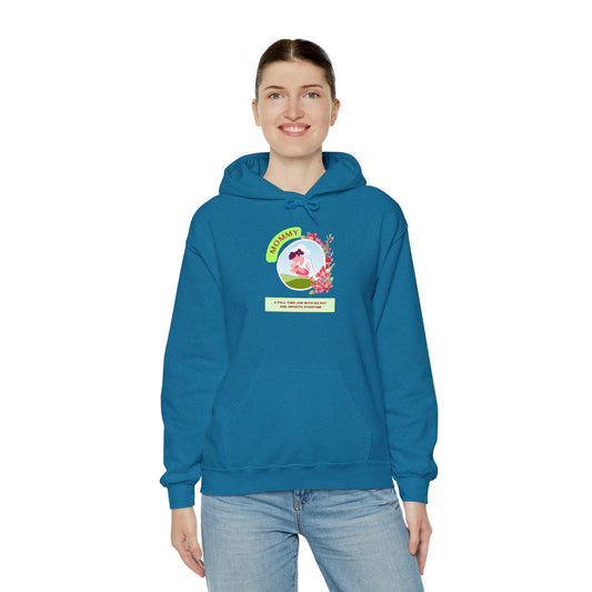 Mommy Unisex Hooded Sweatshirt "A FULL-TIME JOB WITH NO PAY AND INFINITE OVERTIME"