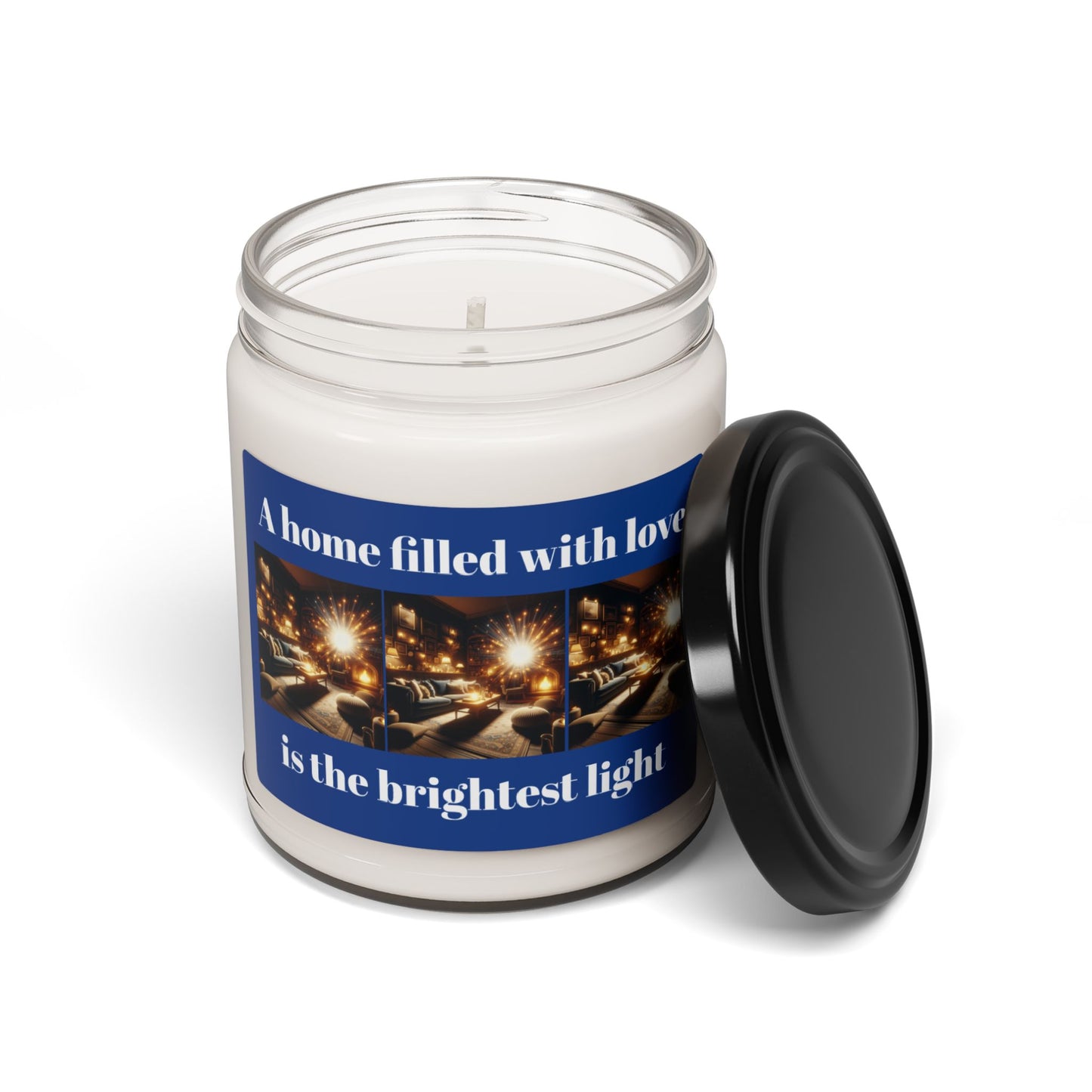 Scented Soy Candle - "A Home Filled with Love is the Brightest Light" - 9oz