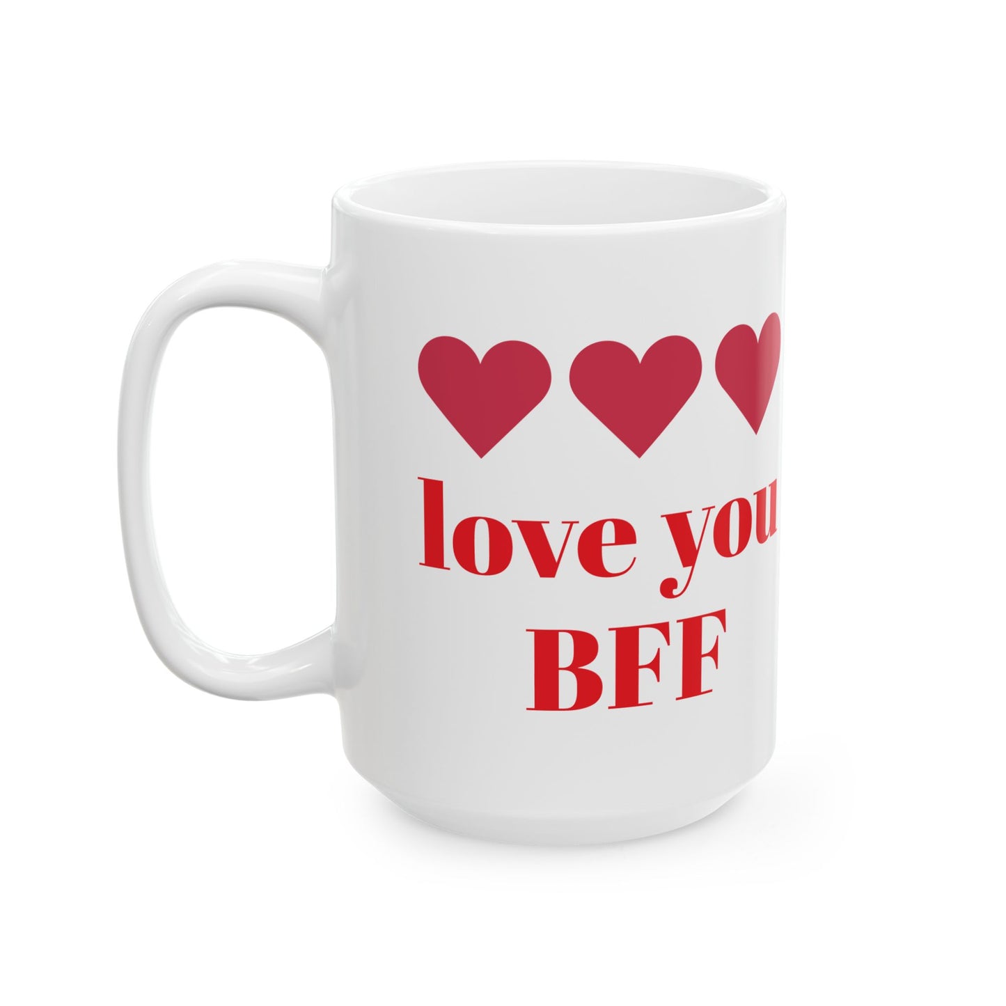 Tasse en céramique Love You BFF - Motif cœur | Cadeau d'amitié pour les meilleurs amis