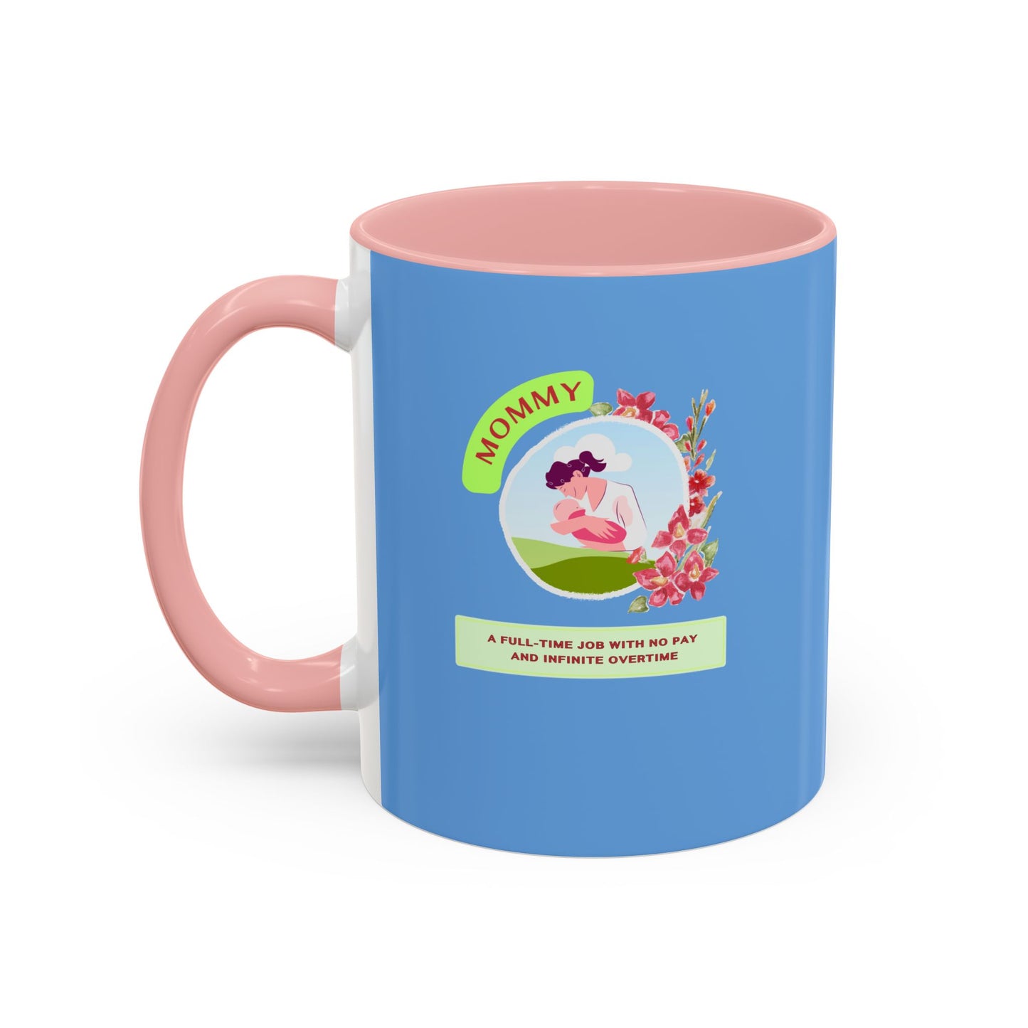 Mommy Appreciation Coffee Mug - Fun Gift for Moms