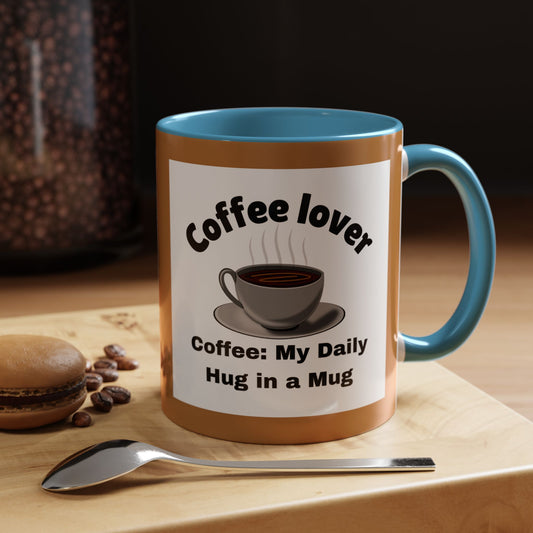 Coffee Lover Accent Mug - Daily Hug in a Mug for Coffee Enthusiasts