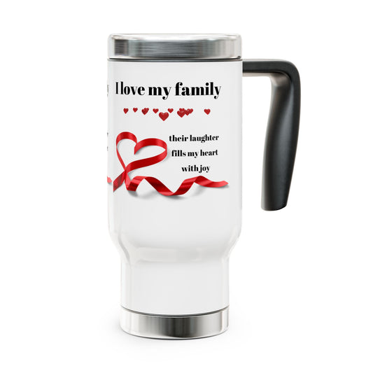 I Love My Family Stainless Steel Travel Mug - 14oz with Heartfelt Design