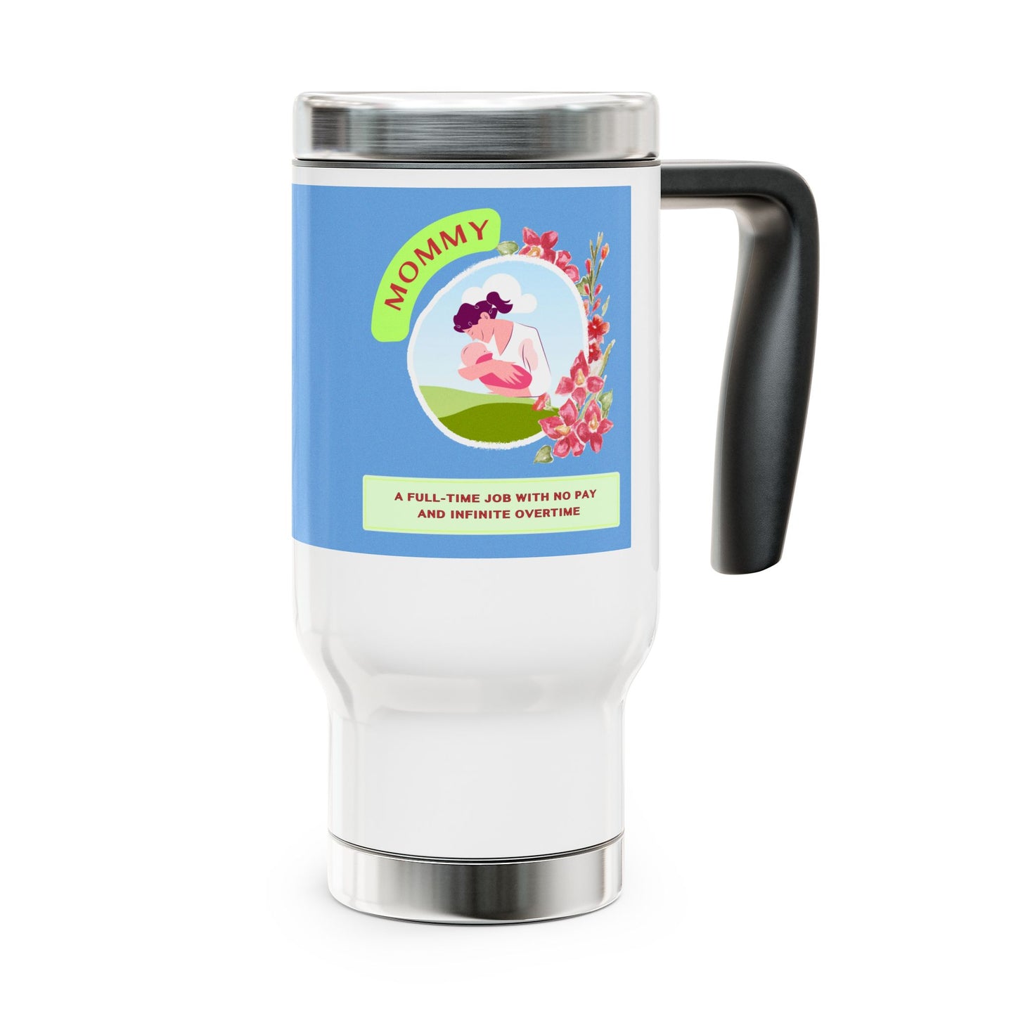 Mommy Coffee Travel Mug - 14oz Stainless Steel