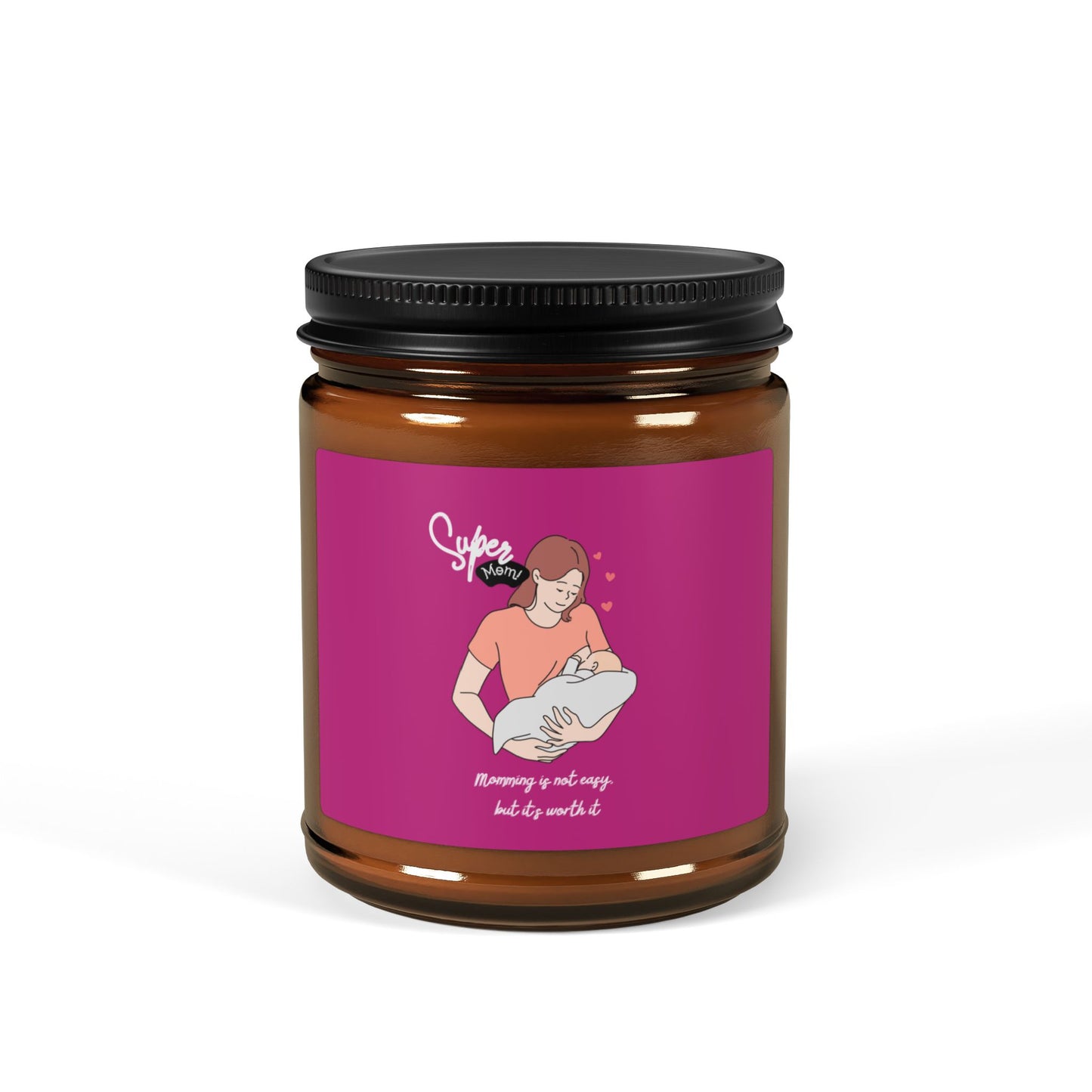 Soy Candle - Uplifting Aromatherapy with Whimsical "Super Mom! Momming is not easy but it's worth it"