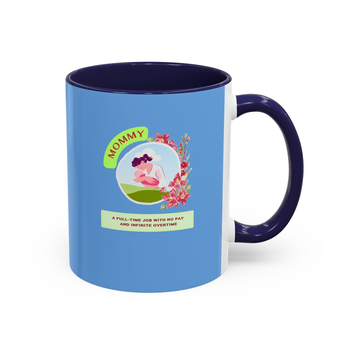 Mommy Appreciation Coffee Mug - Fun Gift for Moms