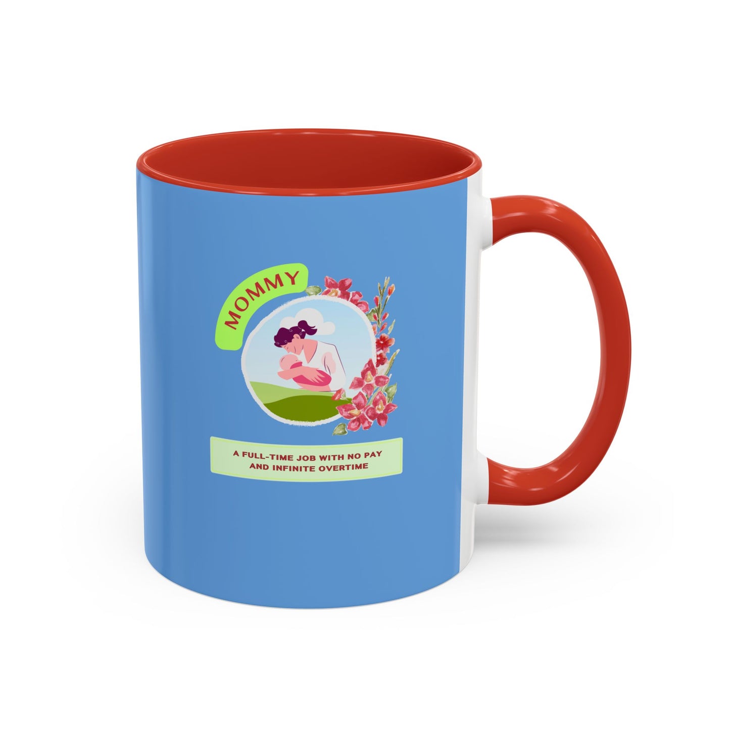 Mommy Appreciation Coffee Mug - Fun Gift for Moms