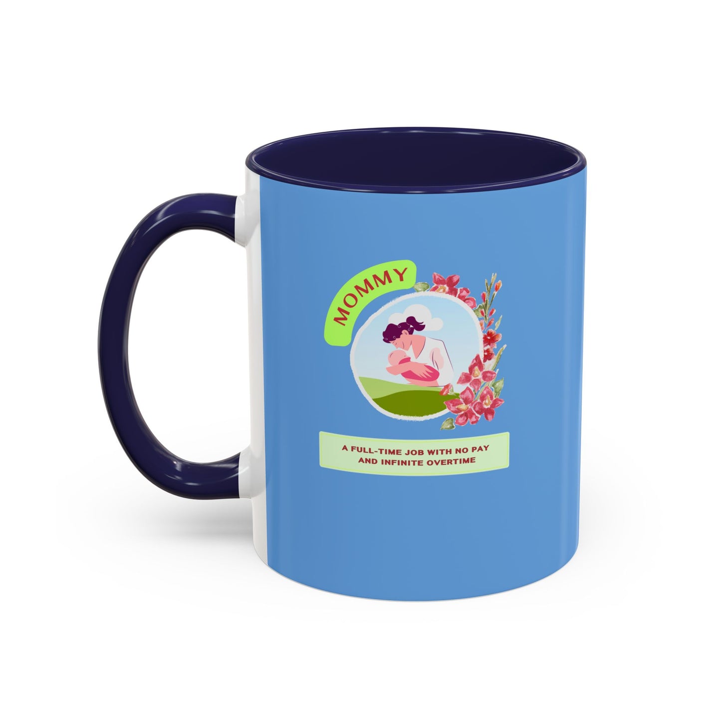 Mommy Appreciation Coffee Mug - Fun Gift for Moms