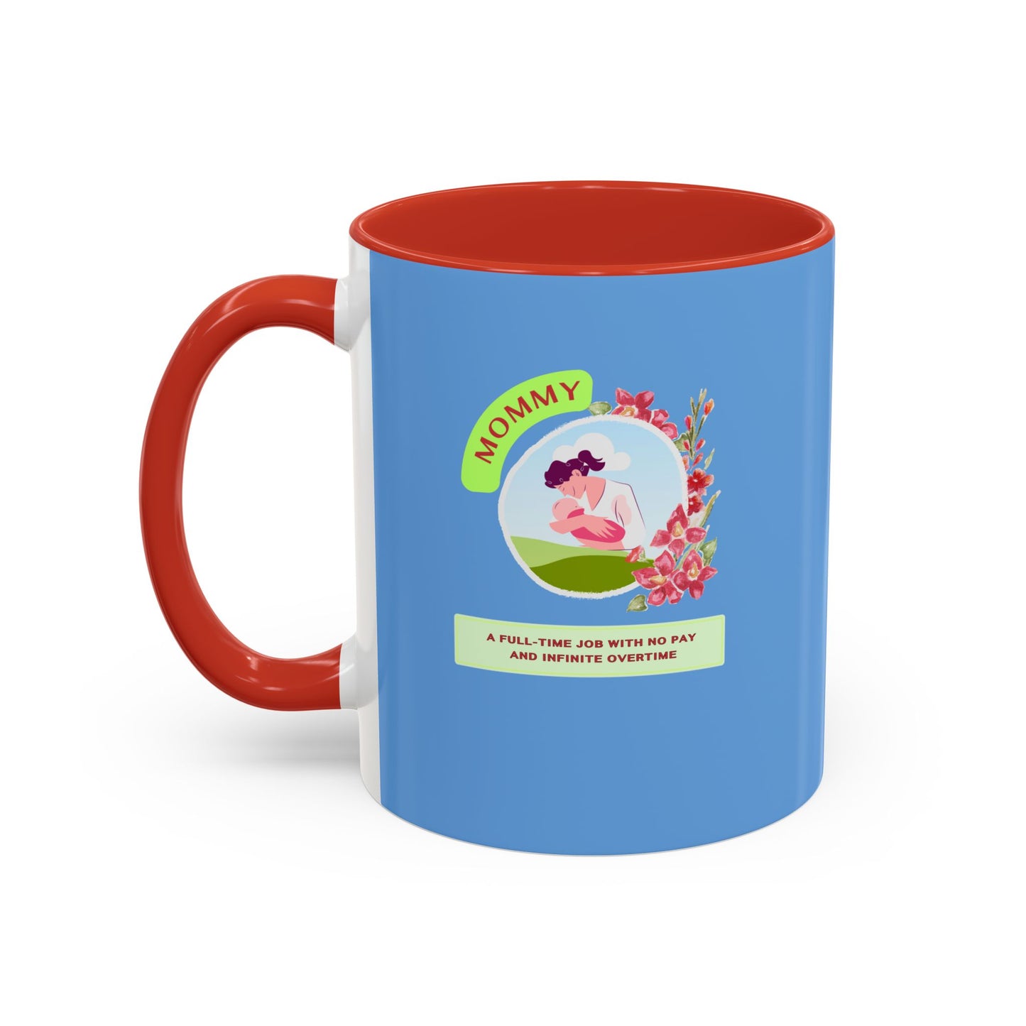 Mommy Appreciation Coffee Mug - Fun Gift for Moms