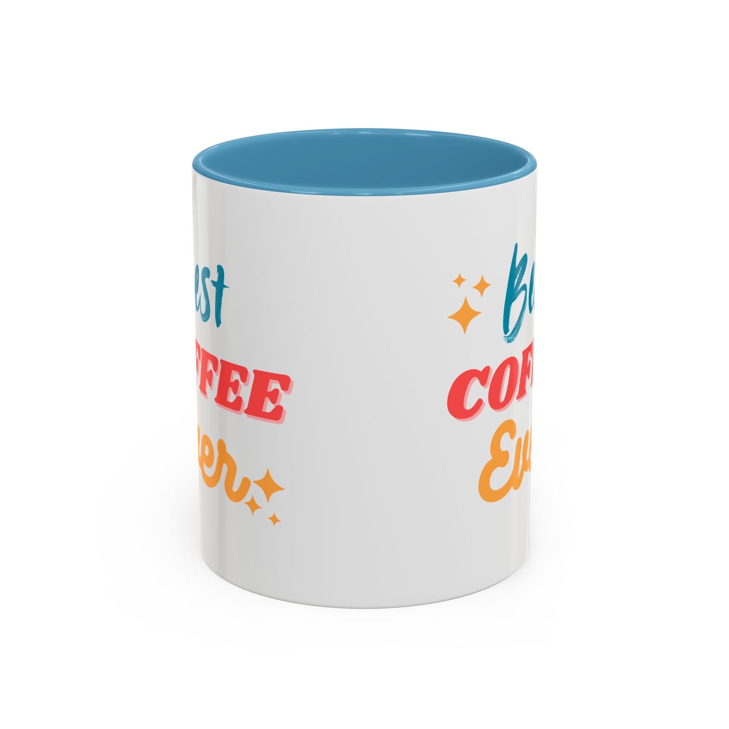 Best Coffee Ever Accent Mug - Fun Ceramic Coffee Cup for Coffee Lovers