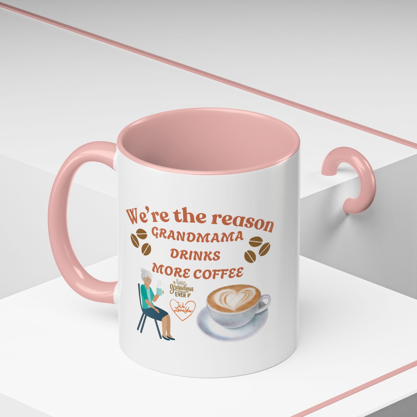 Coffee Mug: Best Grandma Ever - 'We Are The Reason Grandmama Drinks More Coffee'