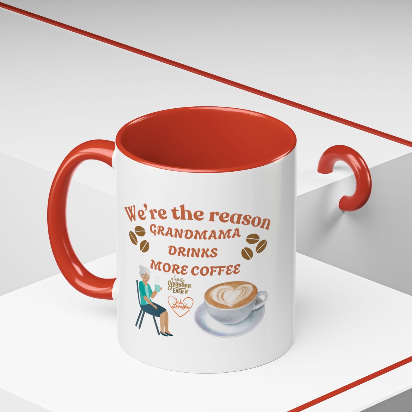 Coffee Mug: Best Grandma Ever - 'We Are The Reason Grandmama Drinks More Coffee'