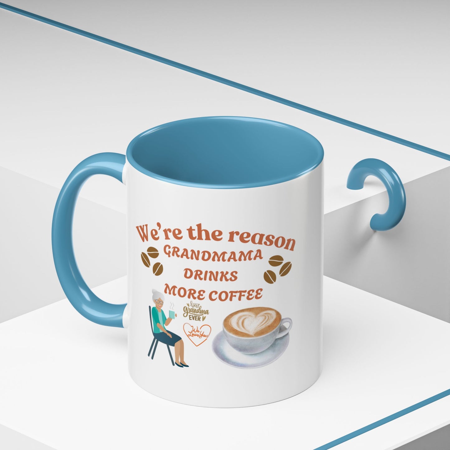 Coffee Mug: Best Grandma Ever - 'We Are The Reason Grandmama Drinks More Coffee'