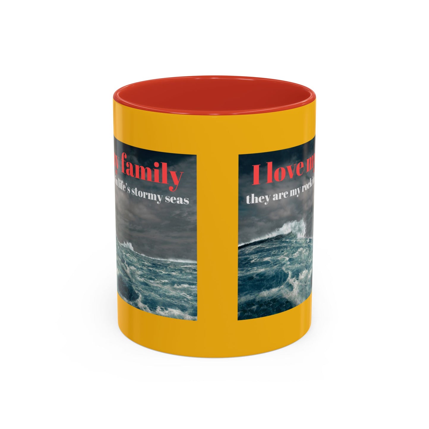 Inspirational Family Coffee Mug - Stormy Seas Design - 11/15oz Accent Cup