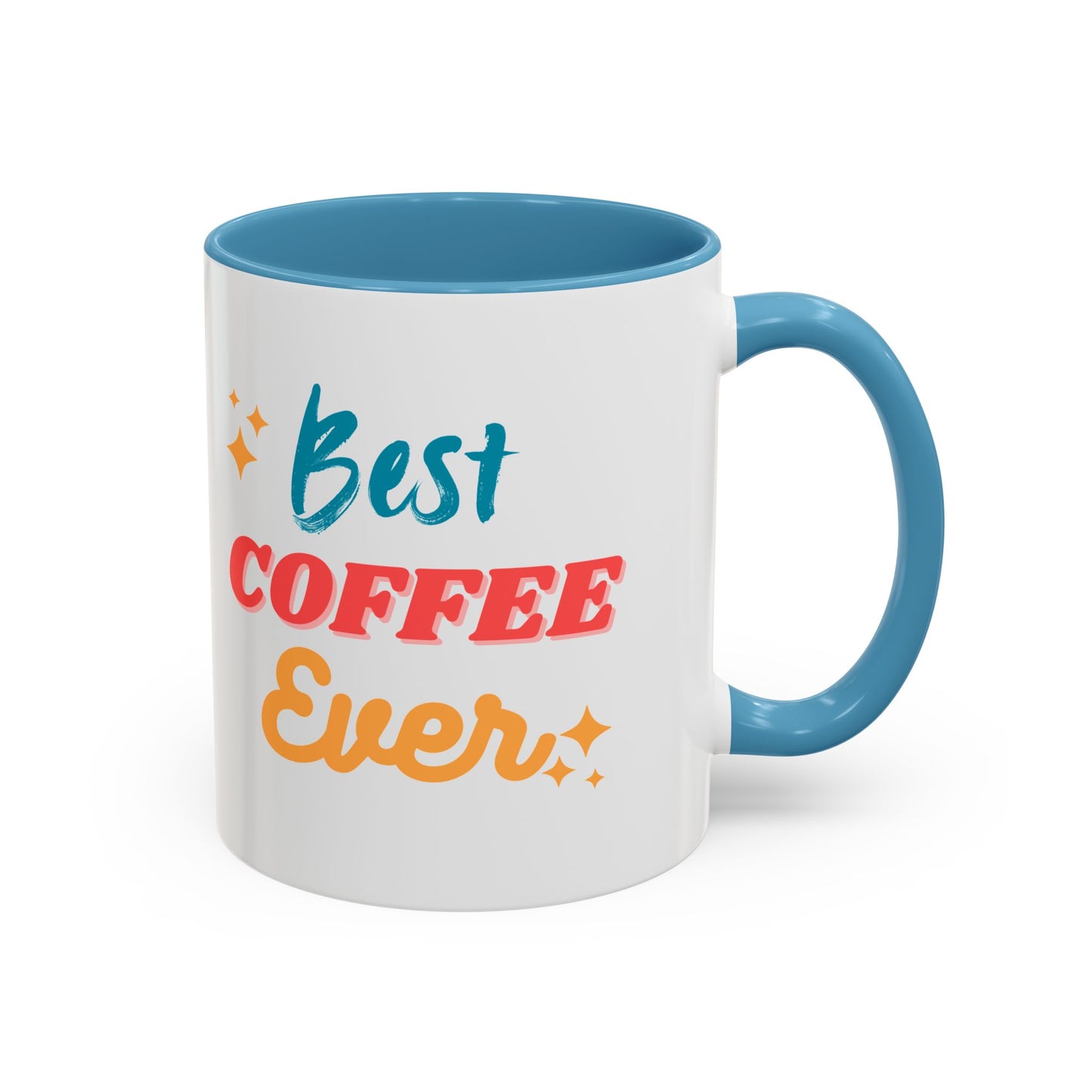 Best Coffee Ever Accent Mug - Fun Ceramic Coffee Cup for Coffee Lovers