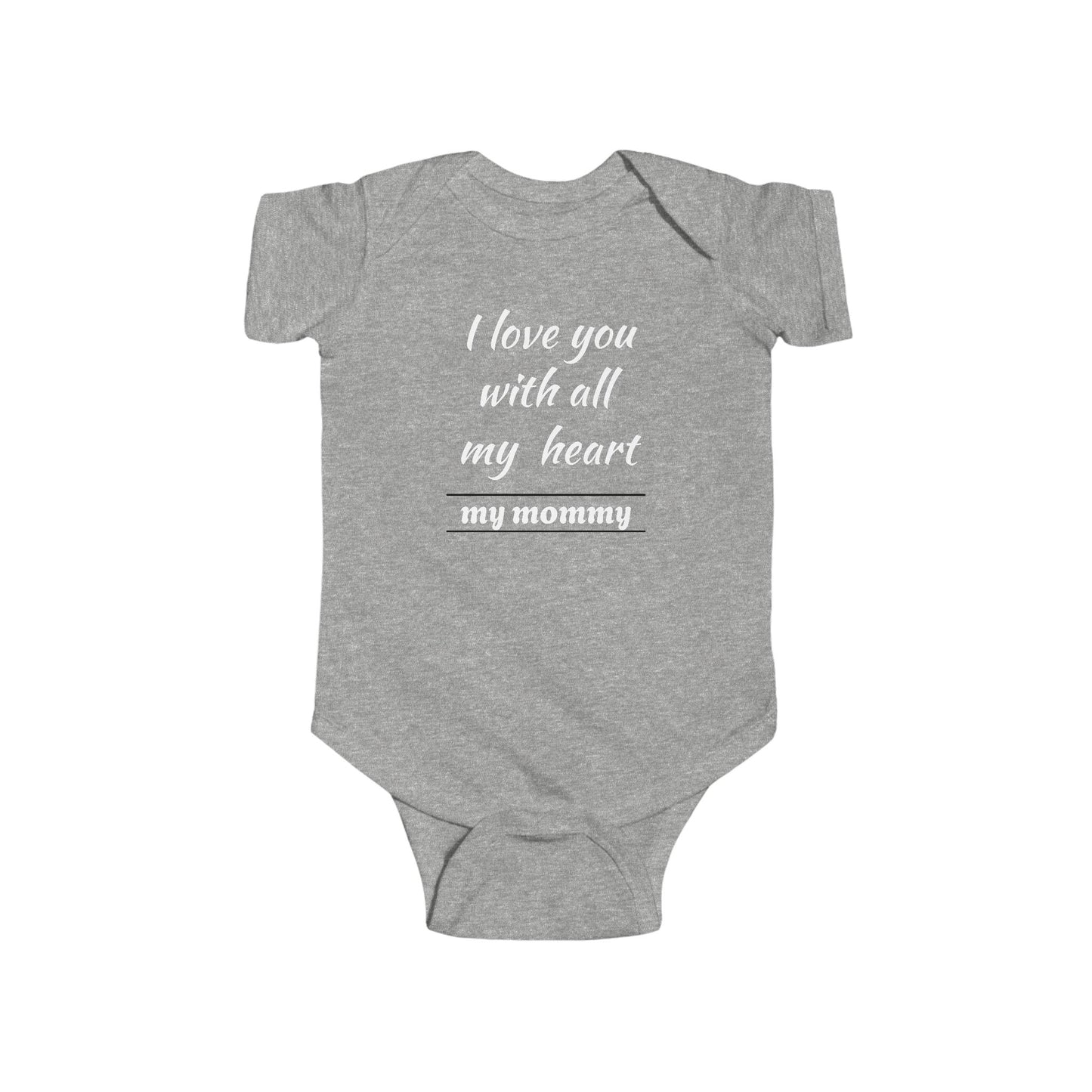 I Love You with All My heart  my mommy Infant Bodysuit - Cute Baby Onesie for New Parents