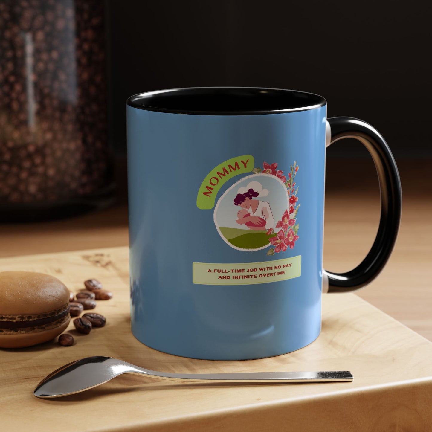 Mommy Appreciation Coffee Mug - Fun Gift for Moms