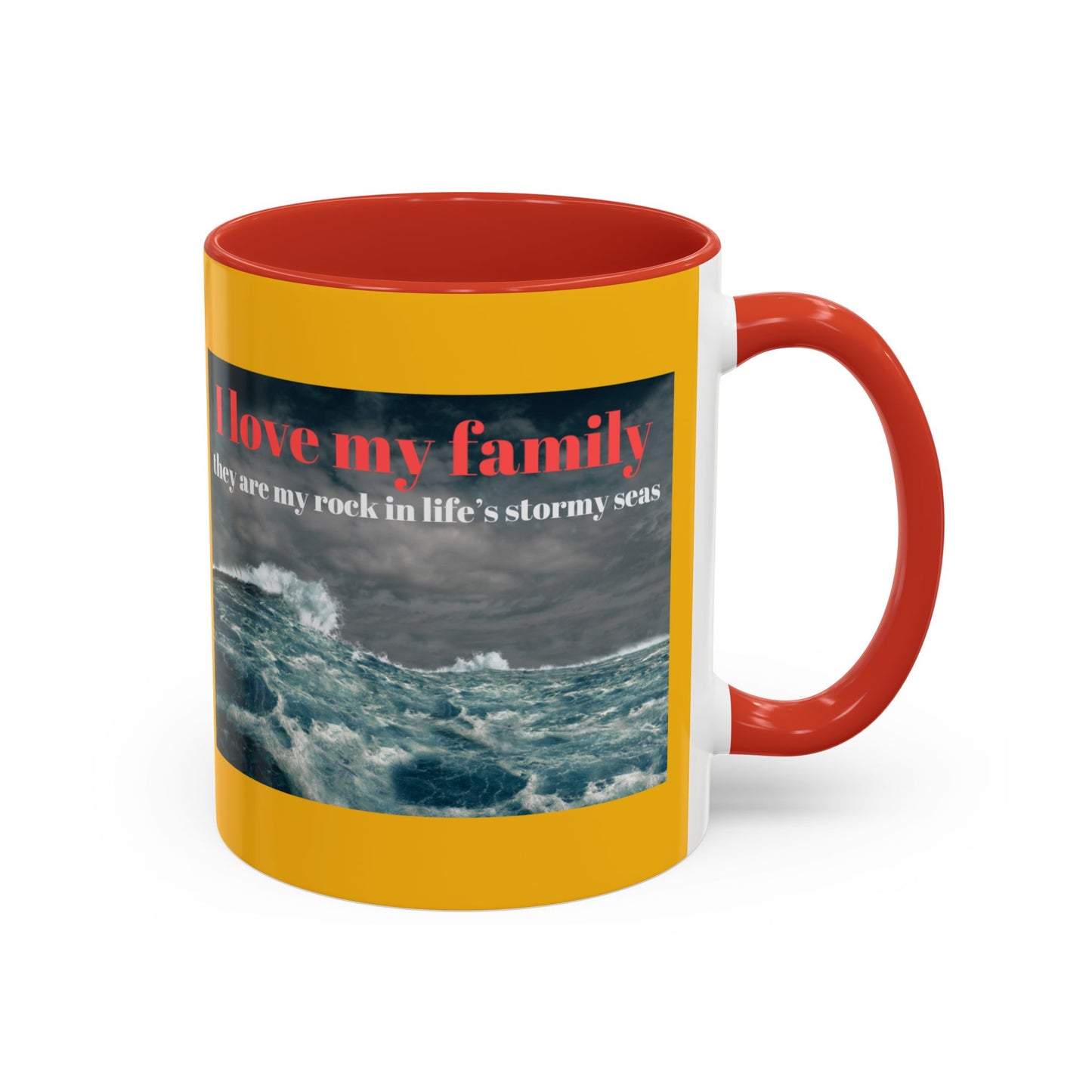 Inspirational Family Coffee Mug - Stormy Seas Design - 11/15oz Accent Cup