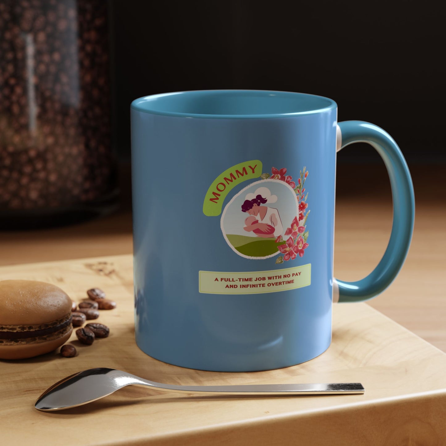 Mommy Appreciation Coffee Mug - Fun Gift for Moms