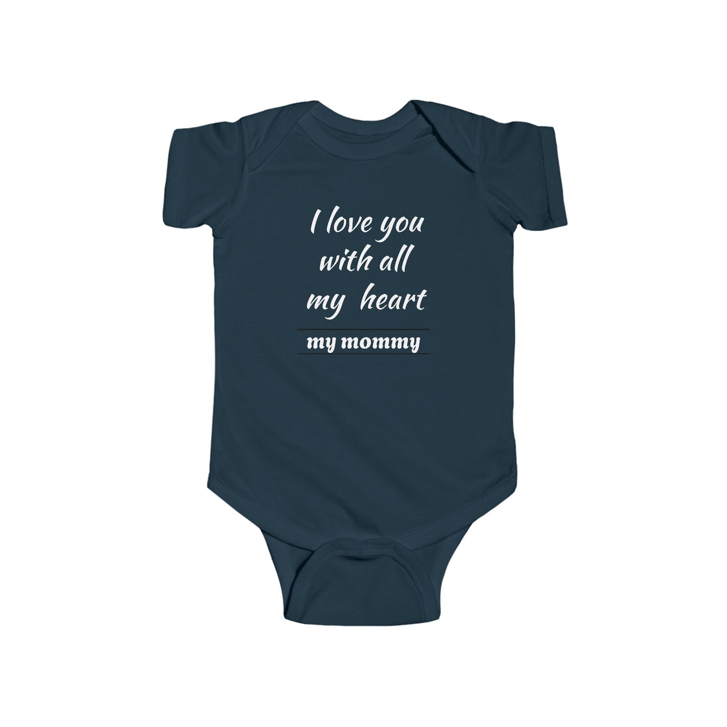 I Love You with All My heart  my mommy Infant Bodysuit - Cute Baby Onesie for New Parents