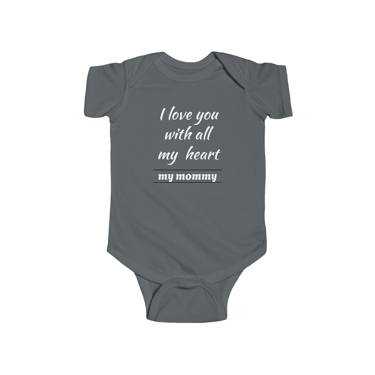 I Love You with All My heart  my mommy Infant Bodysuit - Cute Baby Onesie for New Parents