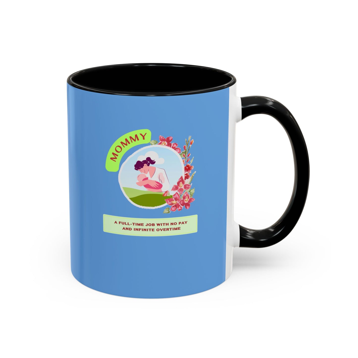 Mommy Appreciation Coffee Mug - Fun Gift for Moms