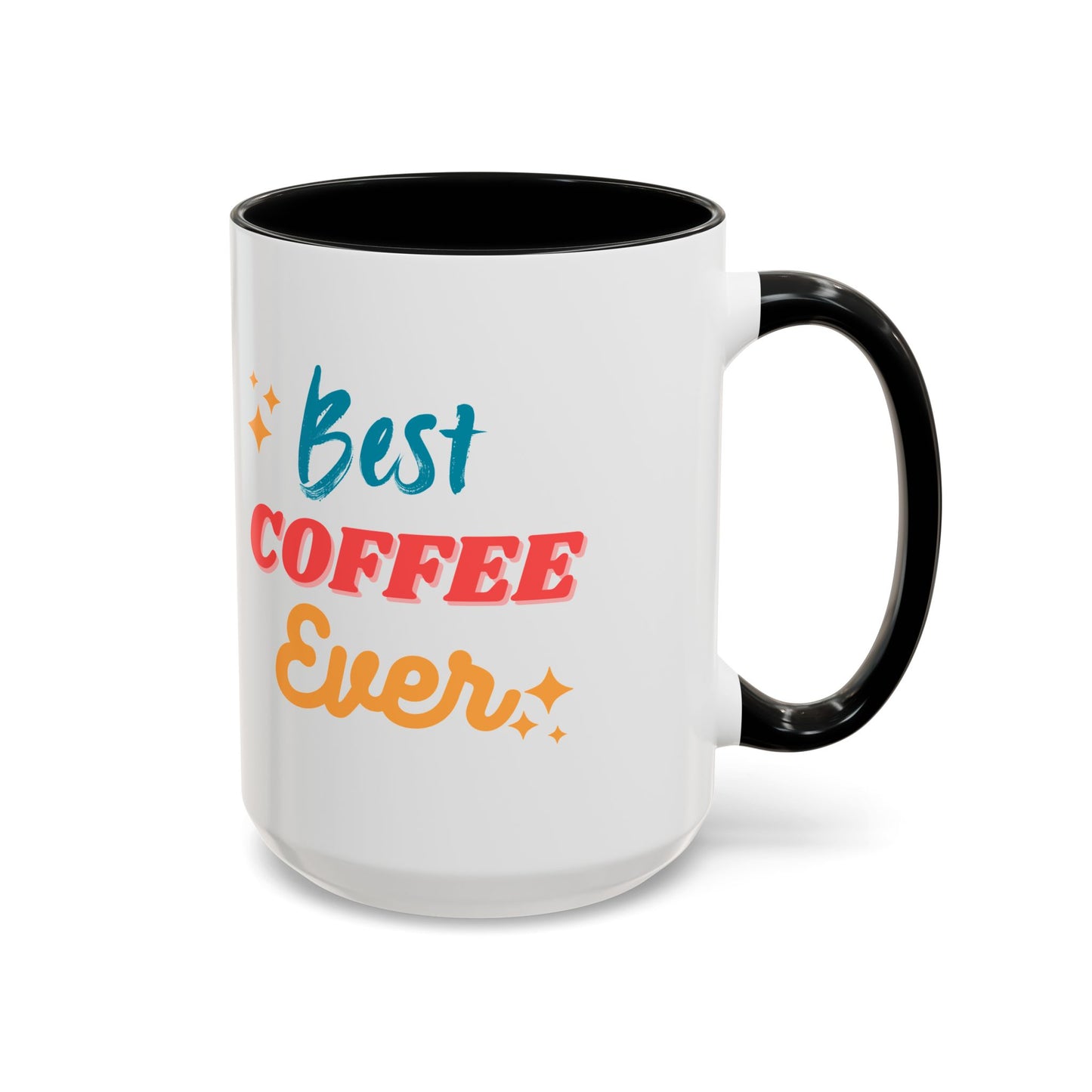 Best Coffee Ever Accent Mug - Fun Ceramic Coffee Cup for Coffee Lovers