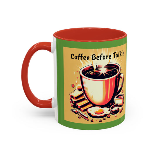 Coffee Mug - Coffee Before Talkie