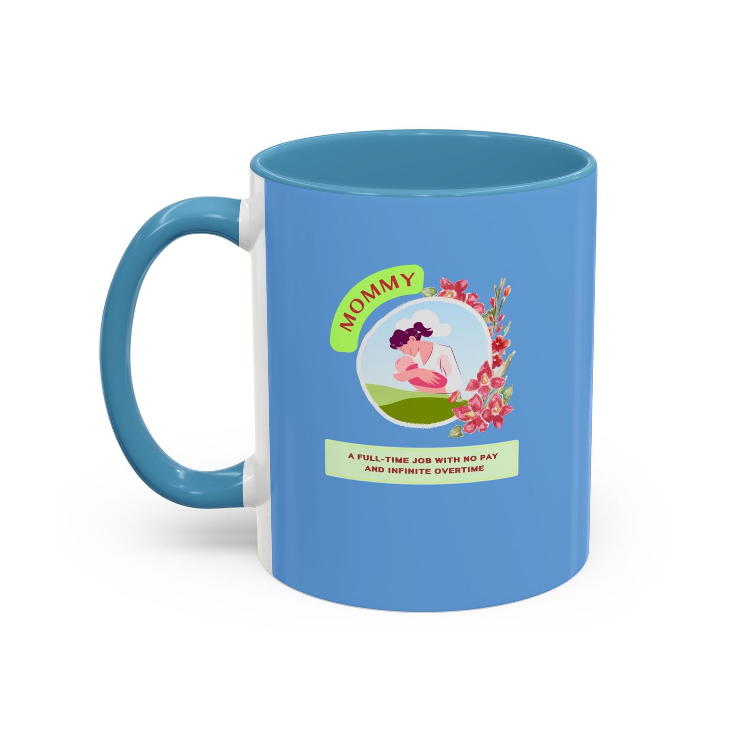 Mommy Appreciation Coffee Mug - Fun Gift for Moms