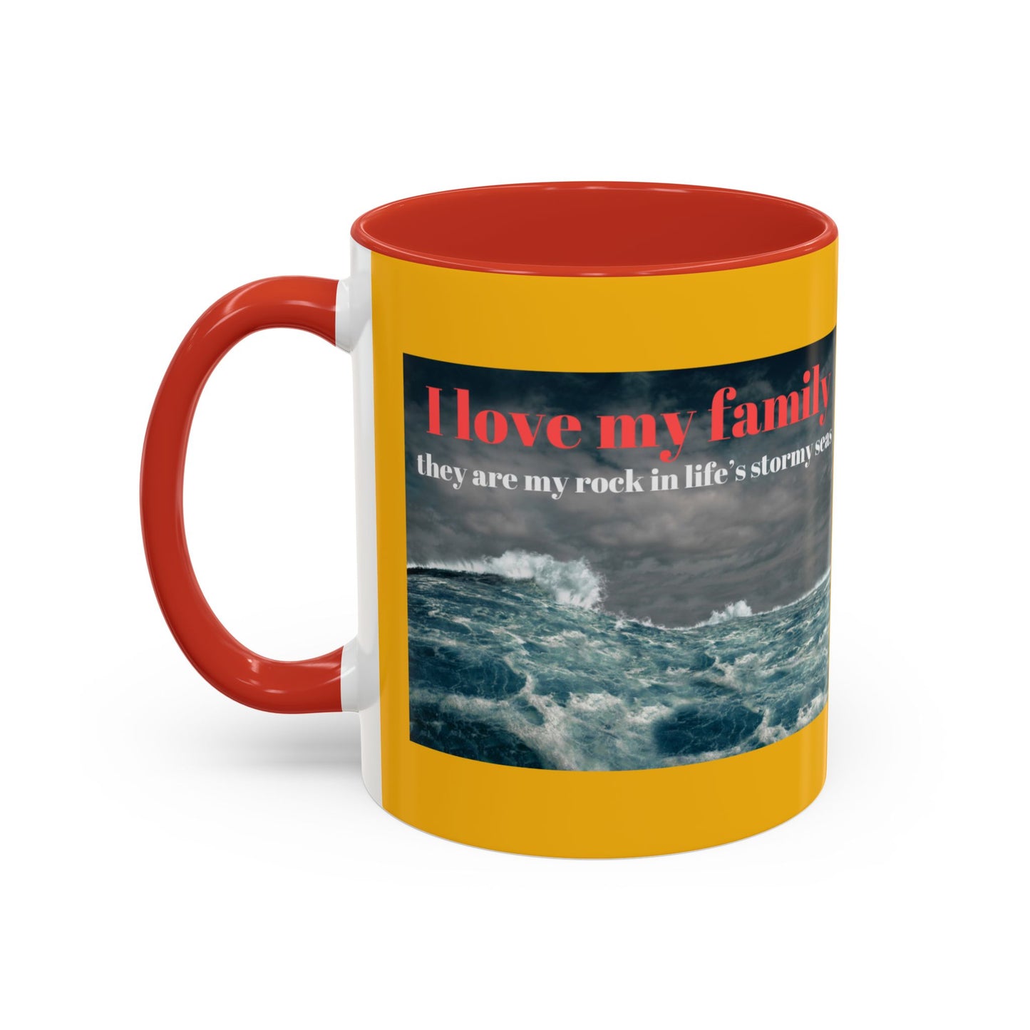 Inspirational Family Coffee Mug - Stormy Seas Design - 11/15oz Accent Cup